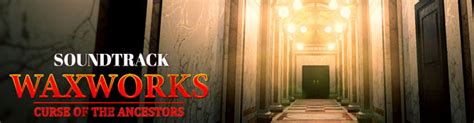 Buy Waxworks: Curse of the Ancestors